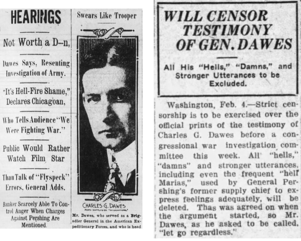 "Hearings Not Worth a D--n" and "Will Censor Testimony of Gen. Dawes."